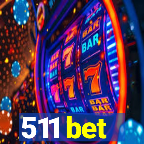 511 bet